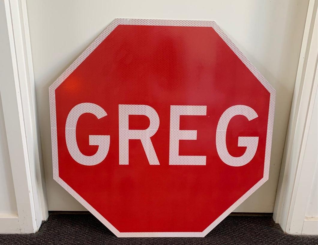 Greg, the stop sign