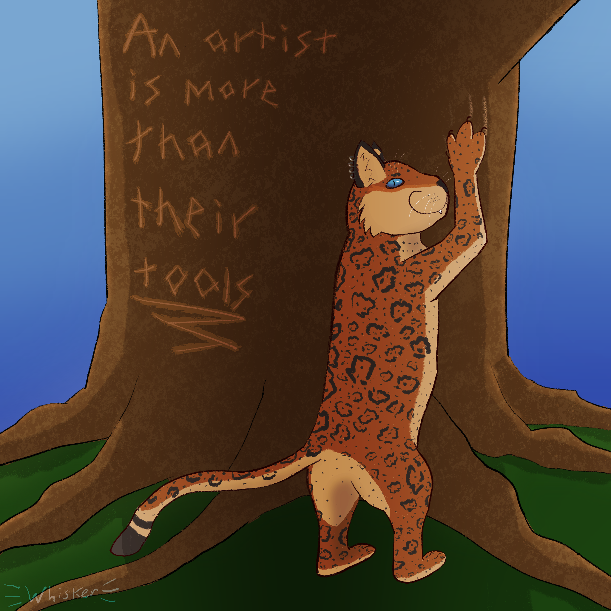 Digital drawing of a jaguar standing on its hind legs, scratching at a tree trunk. He's looking over his shoulder at the viewer with bright blue eyes

Carved into the tree next to him is text that reads "An artist is more than their tools"